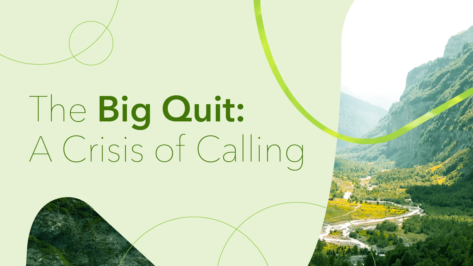 The Big Quit: A Crisis of Calling