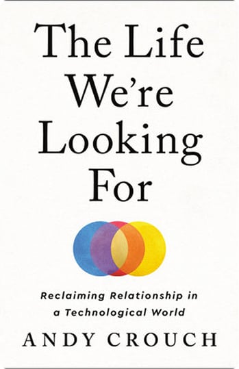 The Life We're Looking For